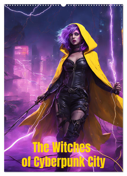 The Witches of Cyberpunk City (CALVENDO Monthly Calendar 2027)