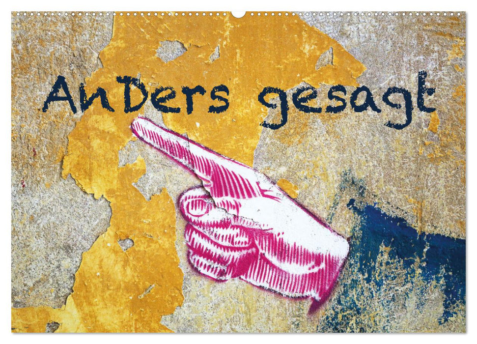 Anders gesagt (CALVENDO Wandkalender 2027)