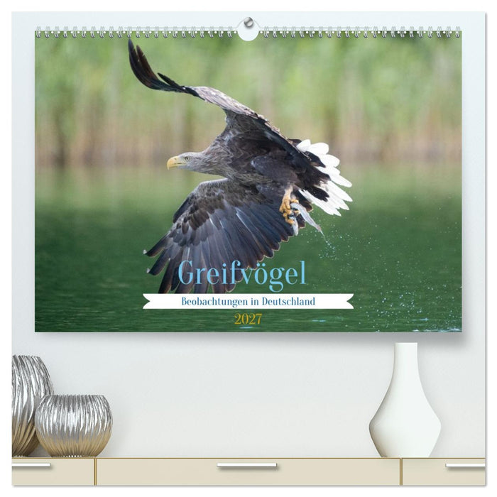 Greifer in Aktion (CALVENDO Premium Wandkalender 2027)
