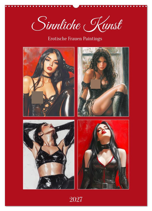 Sinnliche Kunst. Erotische Frauen Paintings (CALVENDO Wandkalender 2027)
