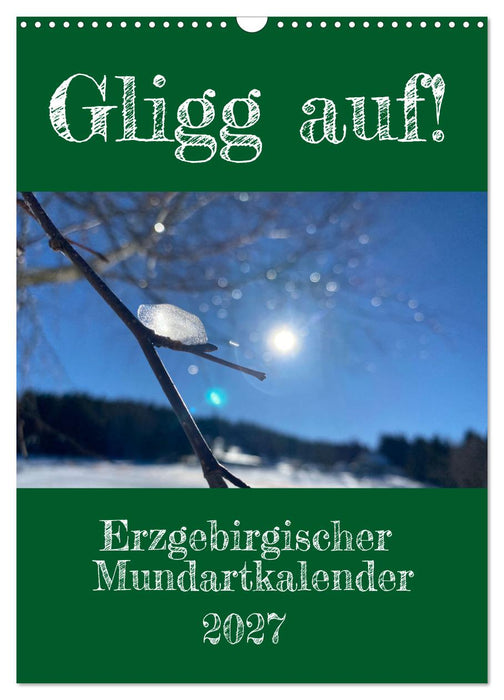 Erzgebirgischer Mundartkalender (CALVENDO Wandkalender 2027)