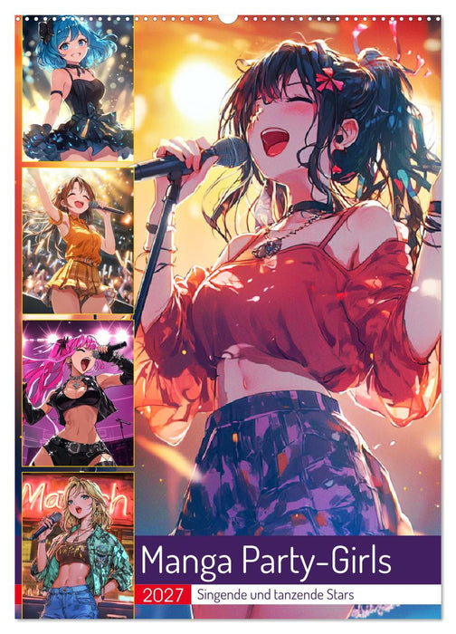 Manga Party-Girls. Singende und tanzende Stars (CALVENDO Wandkalender 2027)