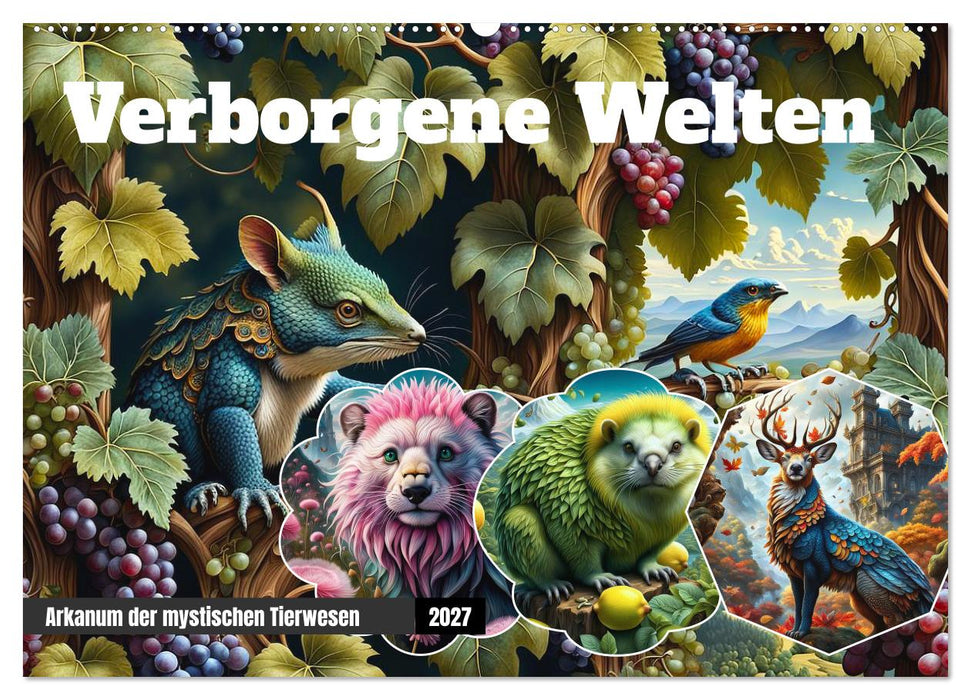 Verborgene Welten: Arkanum der mystischen Tierwesen (CALVENDO Wandkalender 2027)