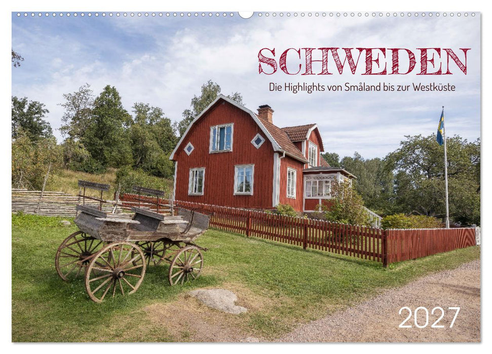 Schweden - Die Highlights von Småland bis zur Westküste (CALVENDO Wandkalender 2027)