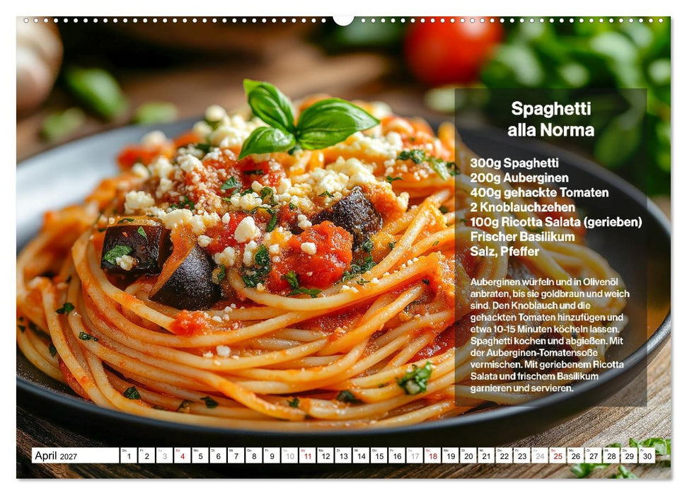 Italienische Spaghetti Rezepte - Leckere Soßen für jeden Monat (CALVENDO Premium Wandkalender 2027)
