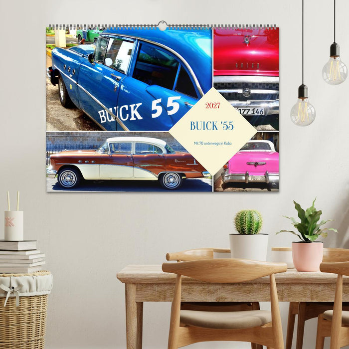 BUICK '55 - Mit 70 unterwegs in Kuba (CALVENDO Wandkalender 2027)