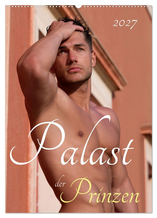 Palast der Prinzen (CALVENDO Wandkalender 2027)