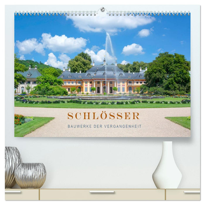 Schlösser - Bauwerke der Vergangenheit (CALVENDO Premium Wandkalender 2027)