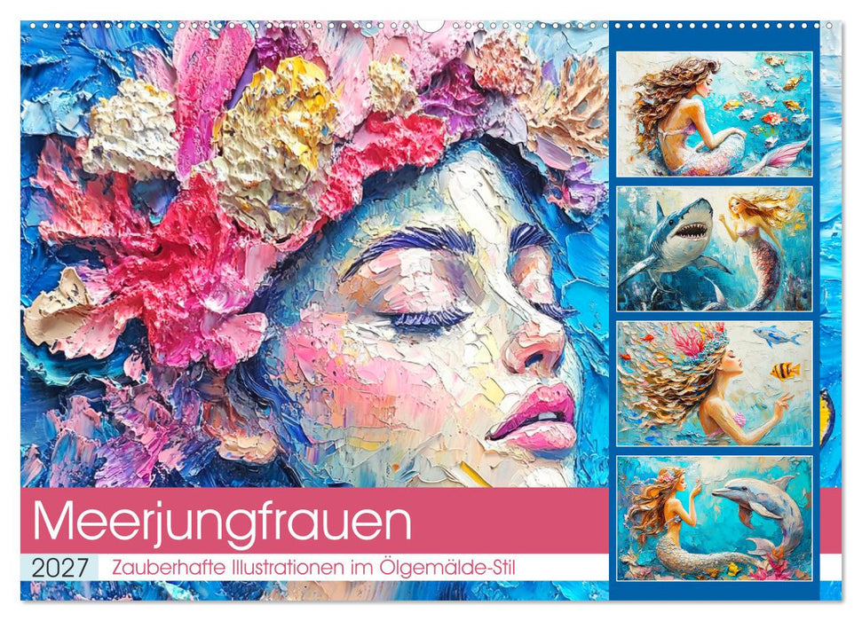 Meerjungfrauen. Zauberhafte Illustrationen im Ölgemälde-Stil (CALVENDO Wandkalender 2027)