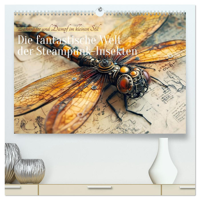 Die fantastische Welt der Steampunk-Insekten (CALVENDO Premium Wandkalender 2027)