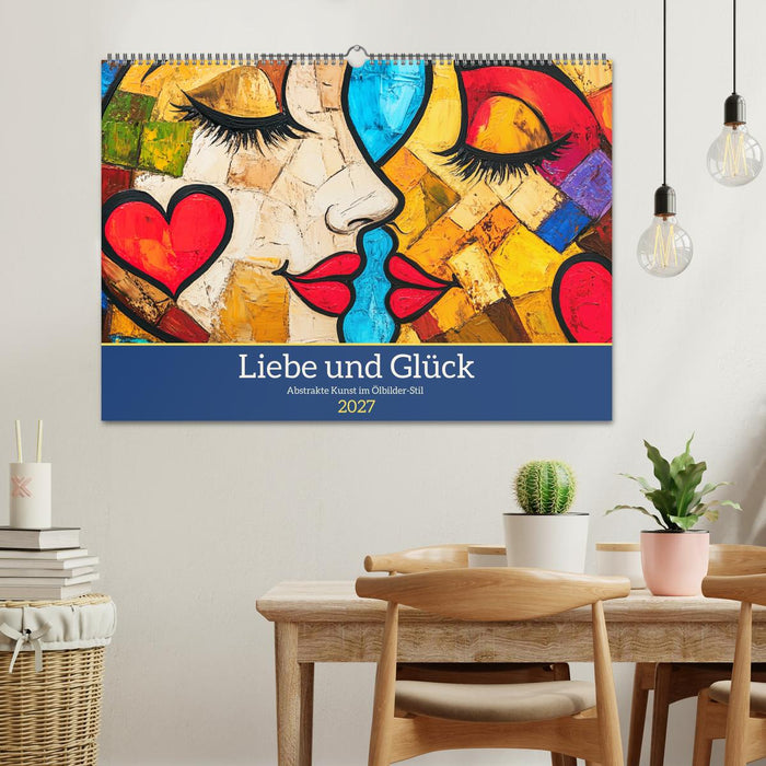 Liebe und Glück. Abstrakte Kunst im Ölbilder-Stil (CALVENDO Wandkalender 2027)