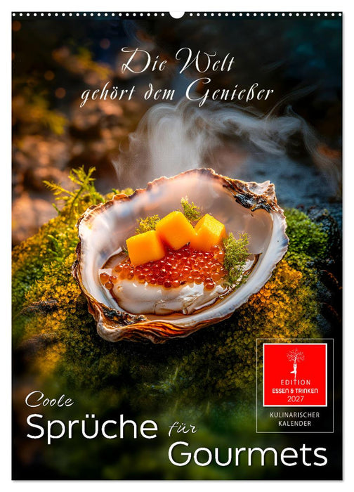 Coole Sprüche für Gourmets (CALVENDO Wandkalender 2027)