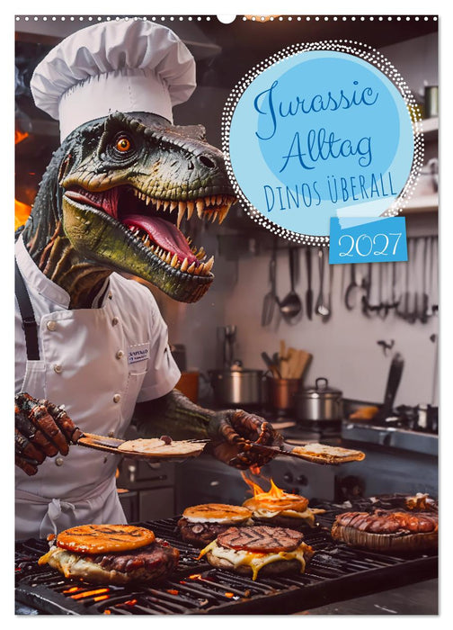 Jurassic Alltag - Dinos überall (CALVENDO Wandkalender 2027)