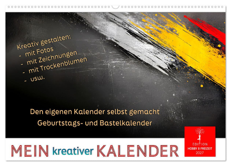 Mein kreativer Kalender (CALVENDO Wandkalender 2027)