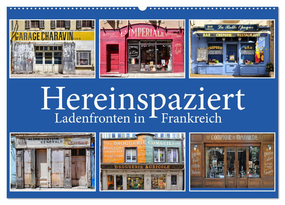 Hereinspaziert – Ladenfronten in Frankreich (CALVENDO Wandkalender 2027)