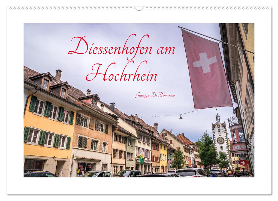 Diessenhofen am Hochrhein (CALVENDO Wandkalender 2027)