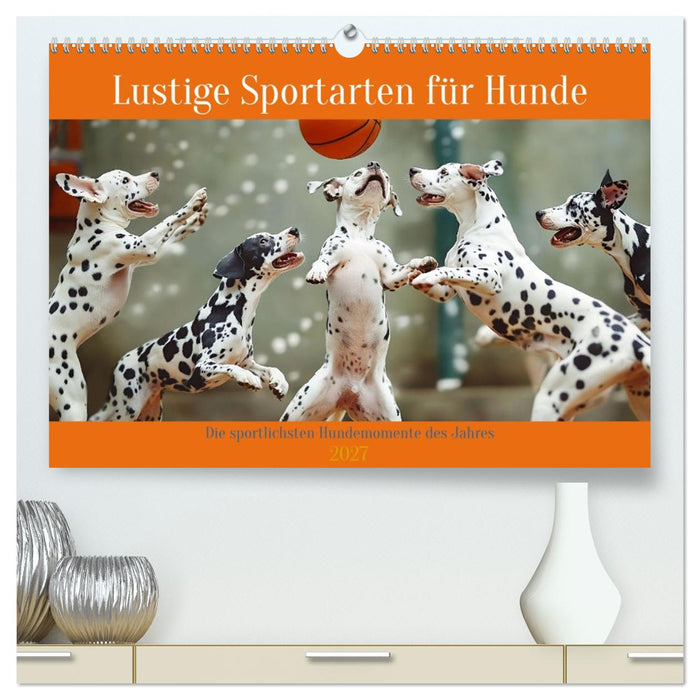 Lustige Sportarten für Hunde (CALVENDO Premium Wandkalender 2027)