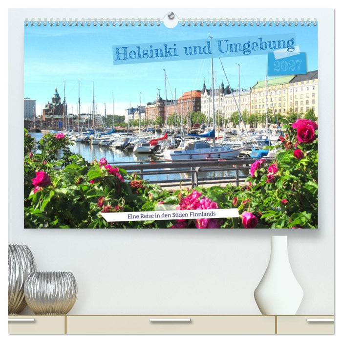 Helsinki und Umgebung - Eine Reise in den Süden Finnlands (CALVENDO Premium Wandkalender 2027)