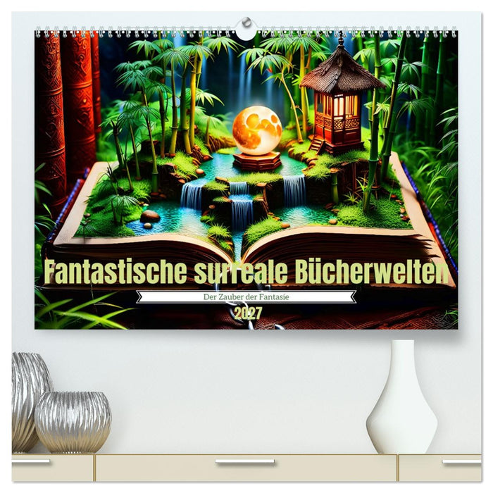 Fantastische surreale Bücherwelten (CALVENDO Premium Wandkalender 2027)