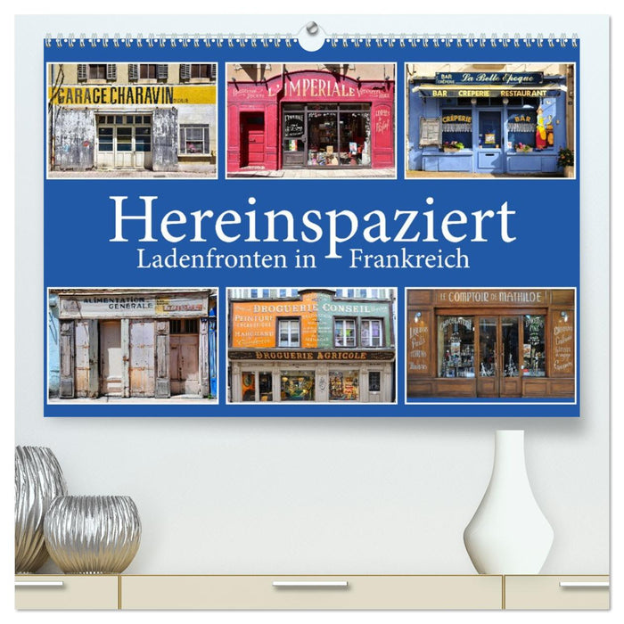 Hereinspaziert – Ladenfronten in Frankreich (CALVENDO Premium Wandkalender 2027)