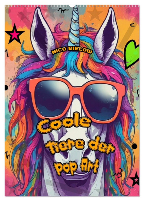 Coole Tiere der Pop Art (CALVENDO Wandkalender 2027)
