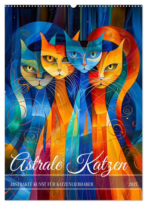 Astrale Katzen - Abstrakte Kunst für Katzenliebhaber (CALVENDO Wandkalender 2027)