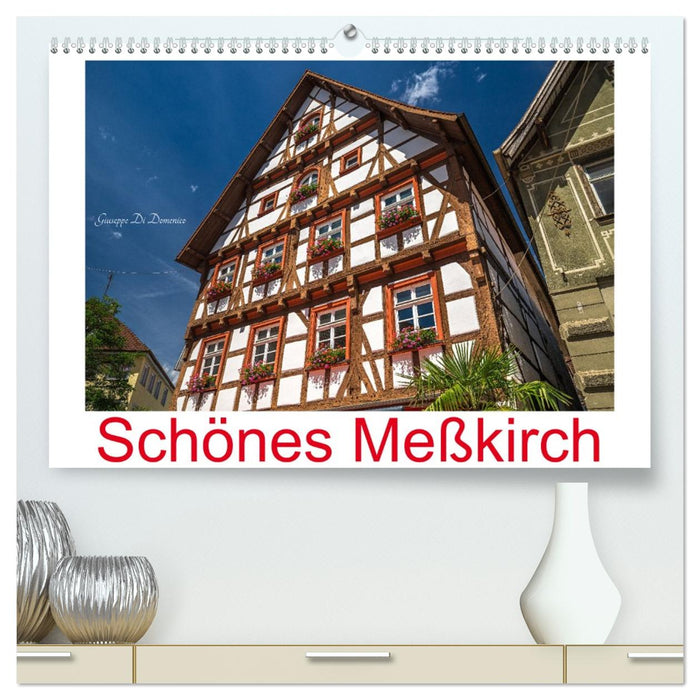 Schönes Meßkirch (CALVENDO Premium Wandkalender 2027)