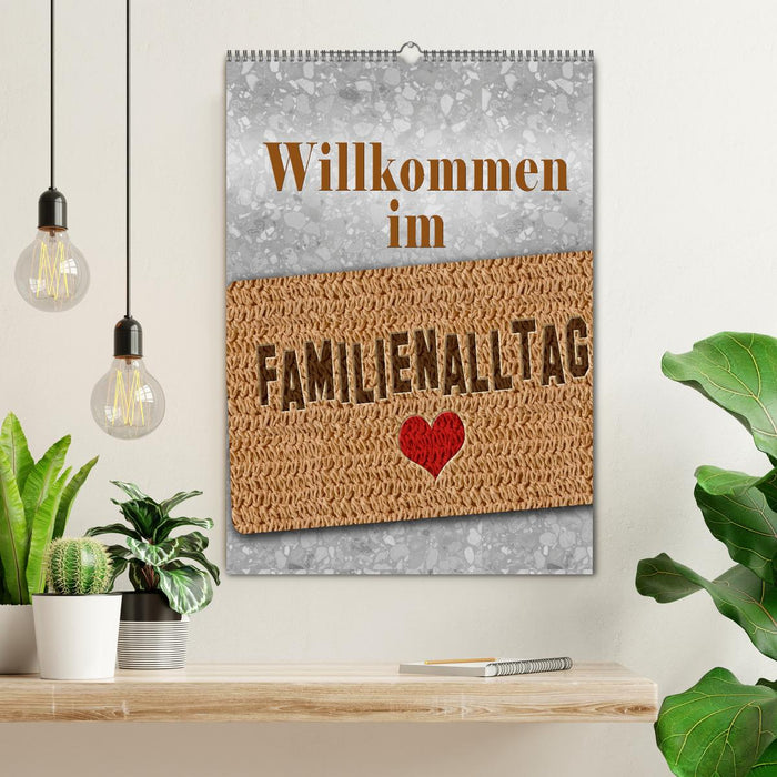 Willkommen im Familienalltag (CALVENDO Wandkalender 2027)