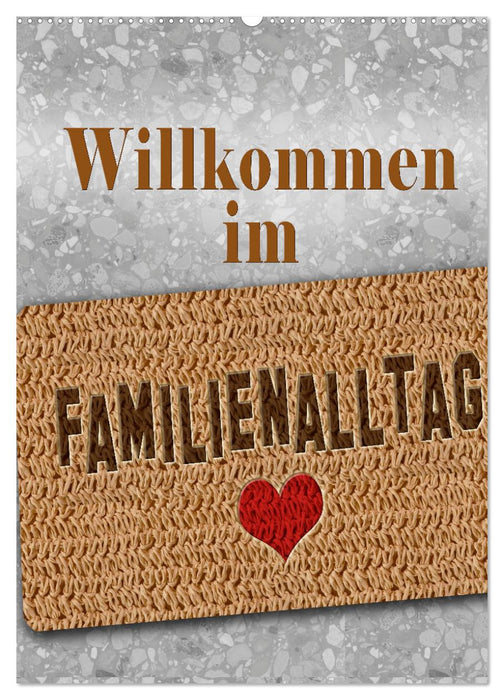 Willkommen im Familienalltag (CALVENDO Wandkalender 2027)