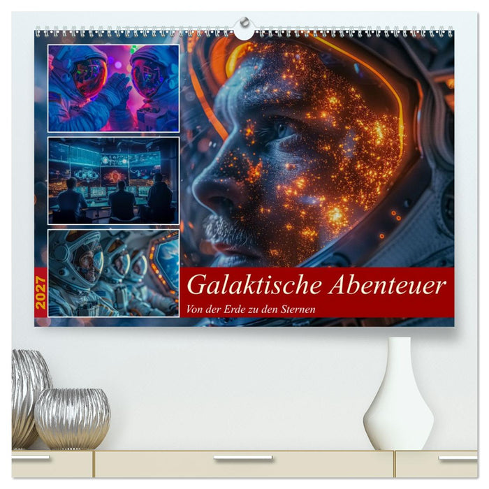 Galaktische Abenteuer (CALVENDO Premium Wandkalender 2027)