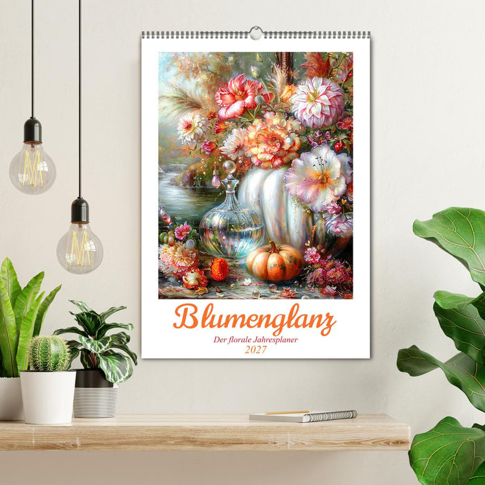 Blumenglanz (CALVENDO Wandkalender 2027)