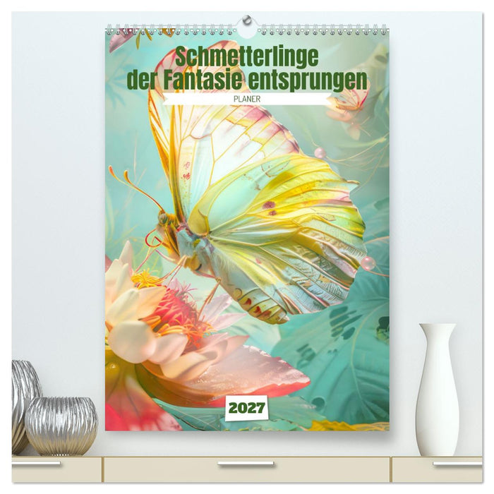 Schmetterlinge der Fantasie entsprungen - Planer (CALVENDO Premium Wandkalender 2027)