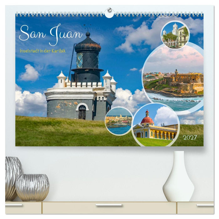 San Juan - Inselstadt in der Karibik (CALVENDO Premium Wandkalender 2027)
