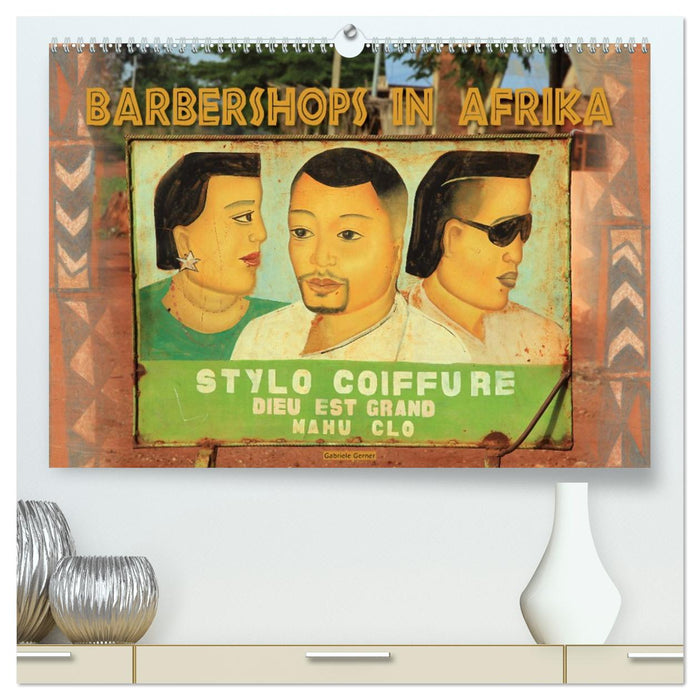 Barbershops in Afrika (CALVENDO Premium Wandkalender 2027)