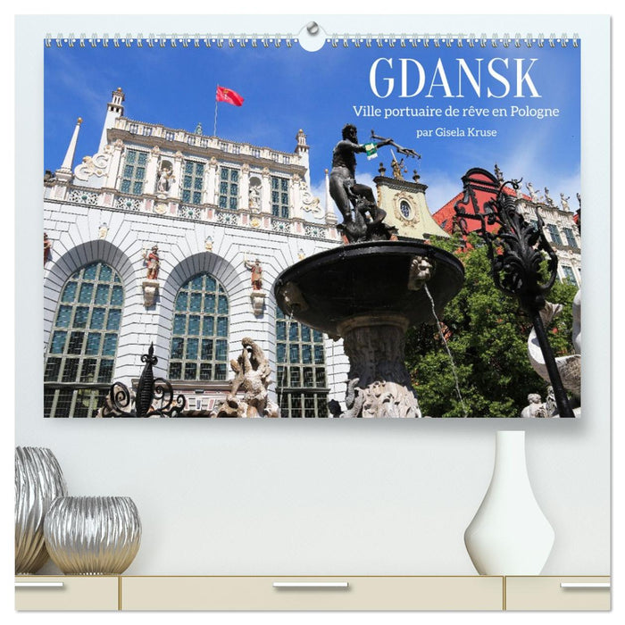 GDANSK - Ville portuaire de rêve en Pologne (CALVENDO Calendrier supérieur 2027)