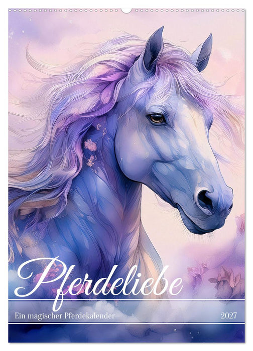 Pferdeliebe - Ein magischer Pferdekalender (CALVENDO Wandkalender 2027)