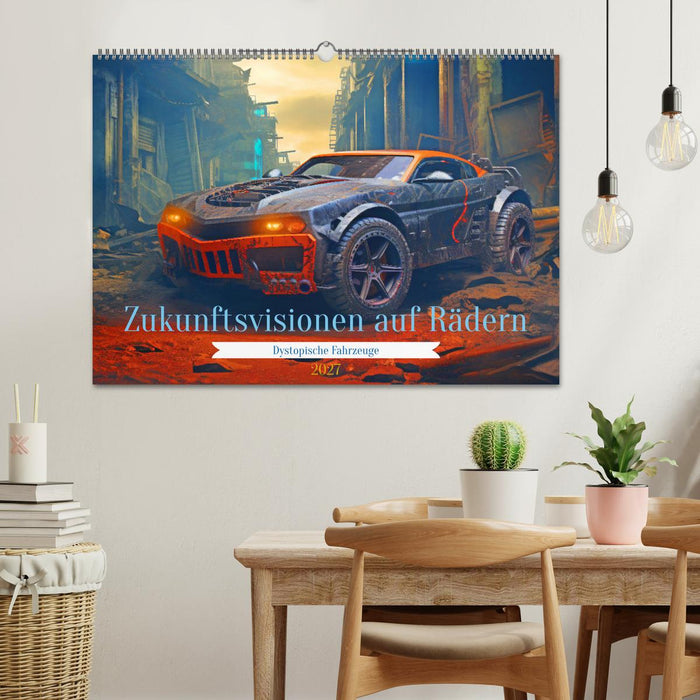 Zukunftsvisionen auf Rädern - Dystopische Fahrzeuge (CALVENDO Wandkalender 2027)