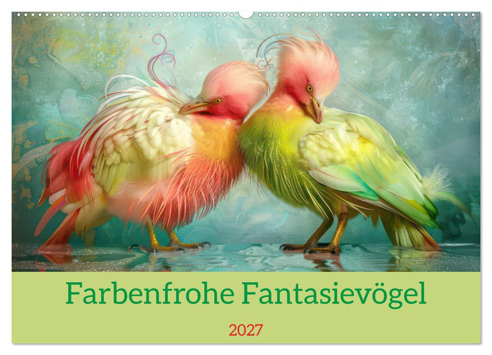 Farbenfrohe Fantasievögel (CALVENDO Wandkalender 2027)
