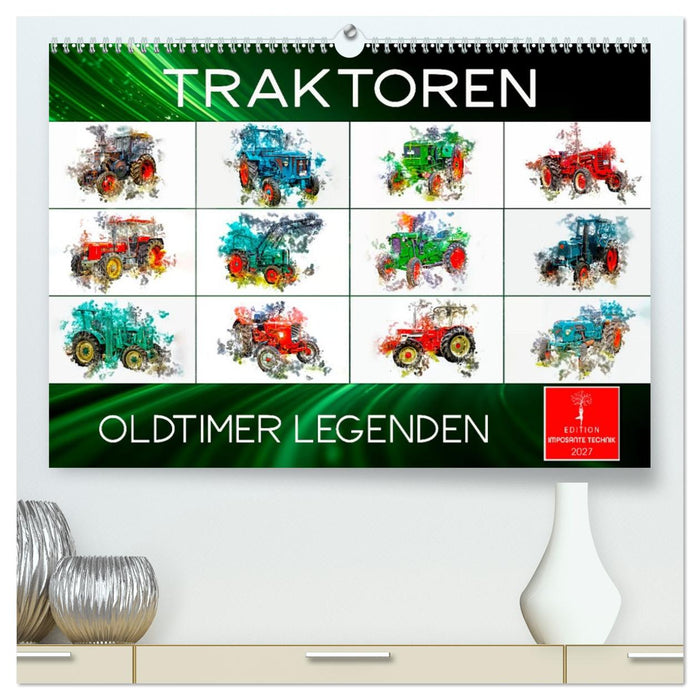 Traktoren Oldtimer Legenden (CALVENDO Premium Wandkalender 2027)