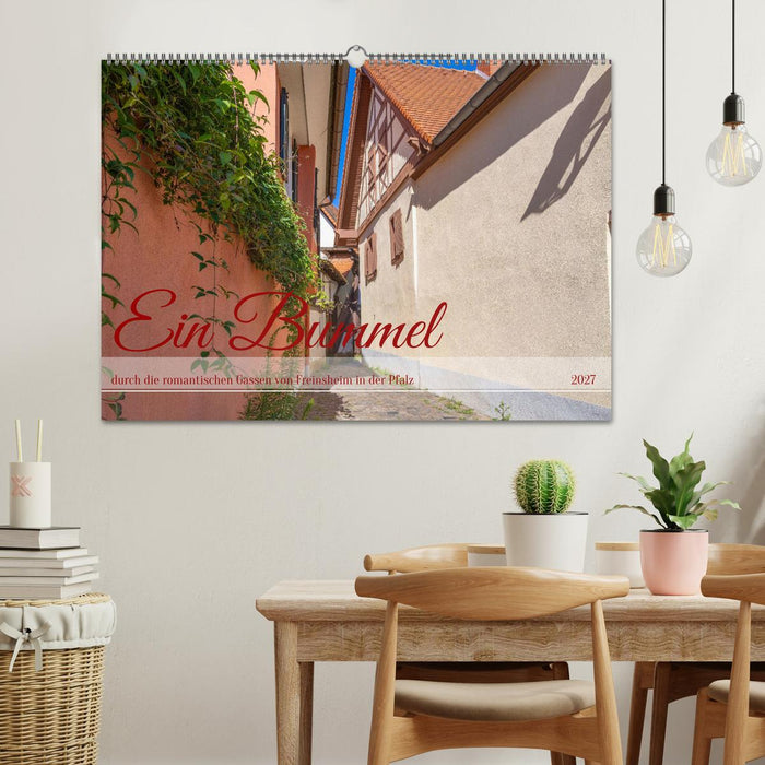 Ein Bummel durch die romantischen Gassen von Freinsheim in der Pfalz (CALVENDO Wandkalender 2027)