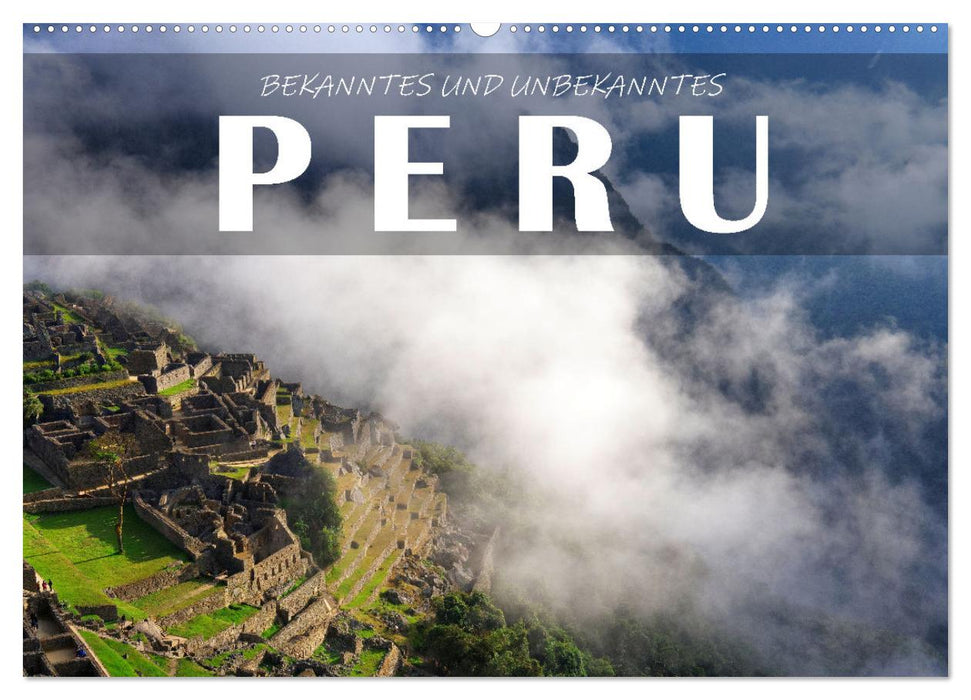 Bekanntes und Unbekanntes Peru (CALVENDO Wandkalender 2027)
