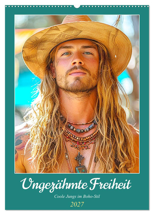 Ungezähmte Freiheit. Coole Jungs im Boho-Stil (CALVENDO Wandkalender 2027)