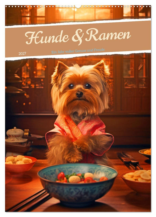 Hunde & Ramen - Ein Jahr voller Genuss und Freude (CALVENDO Wandkalender 2027)