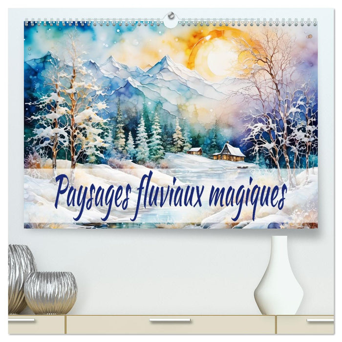 Paysages fluviaux magiques (CALVENDO Calendrier supérieur 2027)