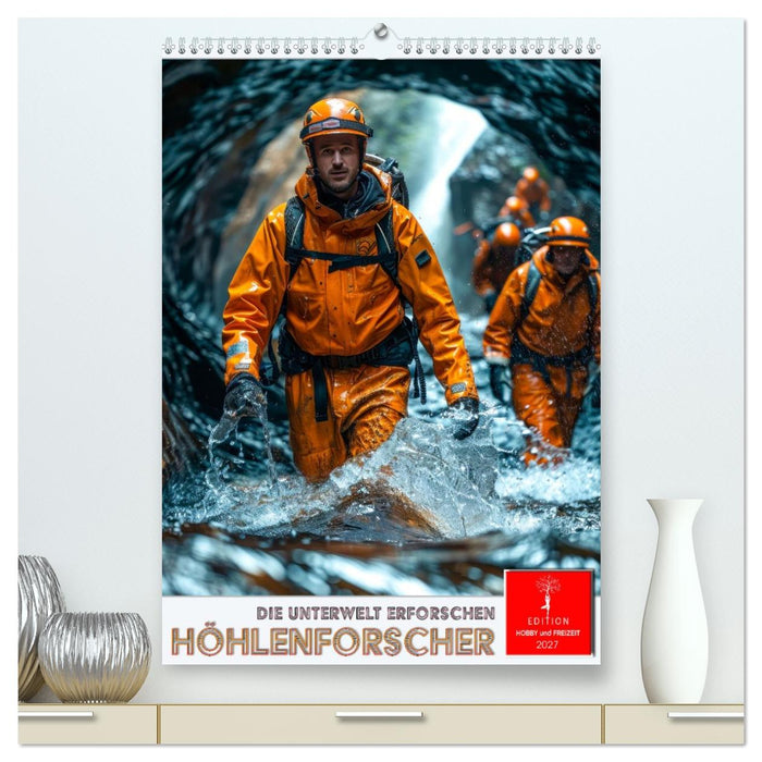 Höhlenforscher - die Unterwelt erforschen (CALVENDO Premium Wandkalender 2027)