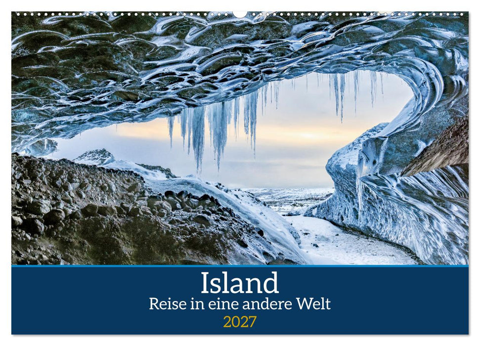 Island - Reise in eine andere Welt (CALVENDO Wandkalender 2027)
