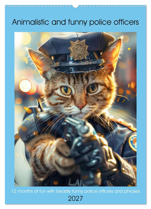 Animalistic and funny police officers (CALVENDO Monthly Calendar 2027)