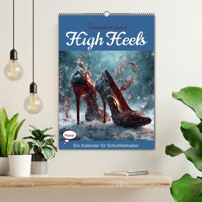 Verzaubert durch High Heels – Ein Kalender für Schuhliebhaber (CALVENDO Wandkalender 2027)