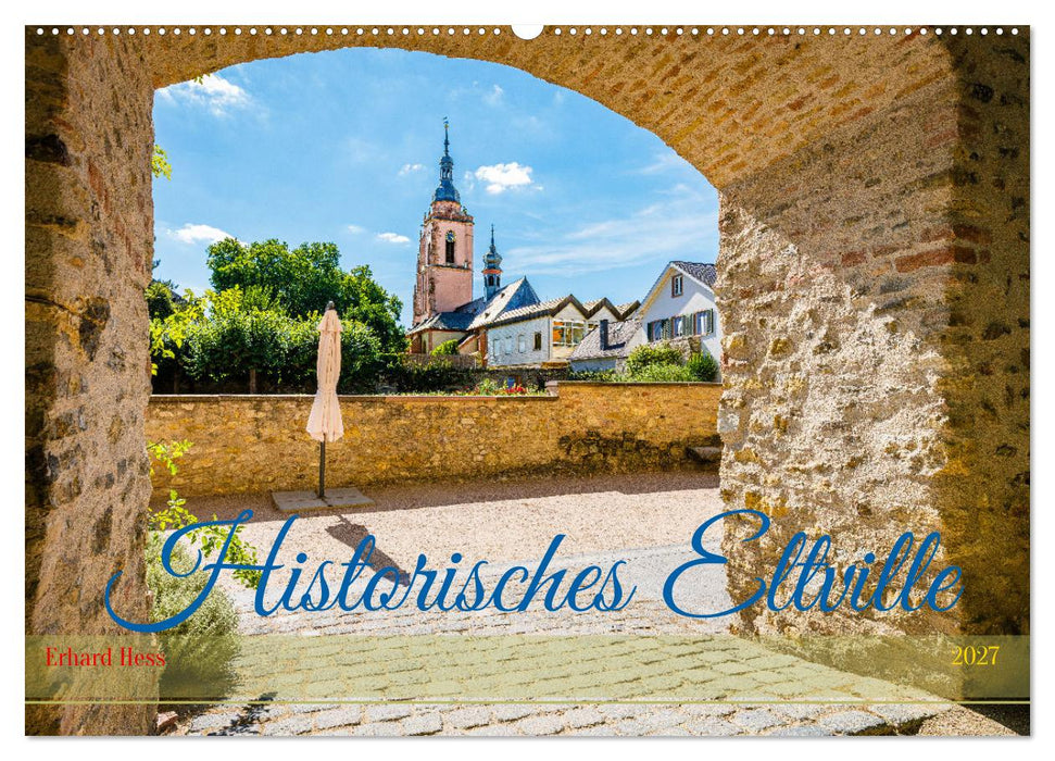 Historisches Eltville (CALVENDO Wandkalender 2027)