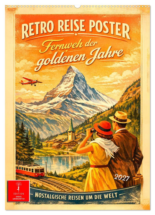 Retro Reise Poster - Fernweh der goldenen Jahre (CALVENDO Wandkalender 2027)